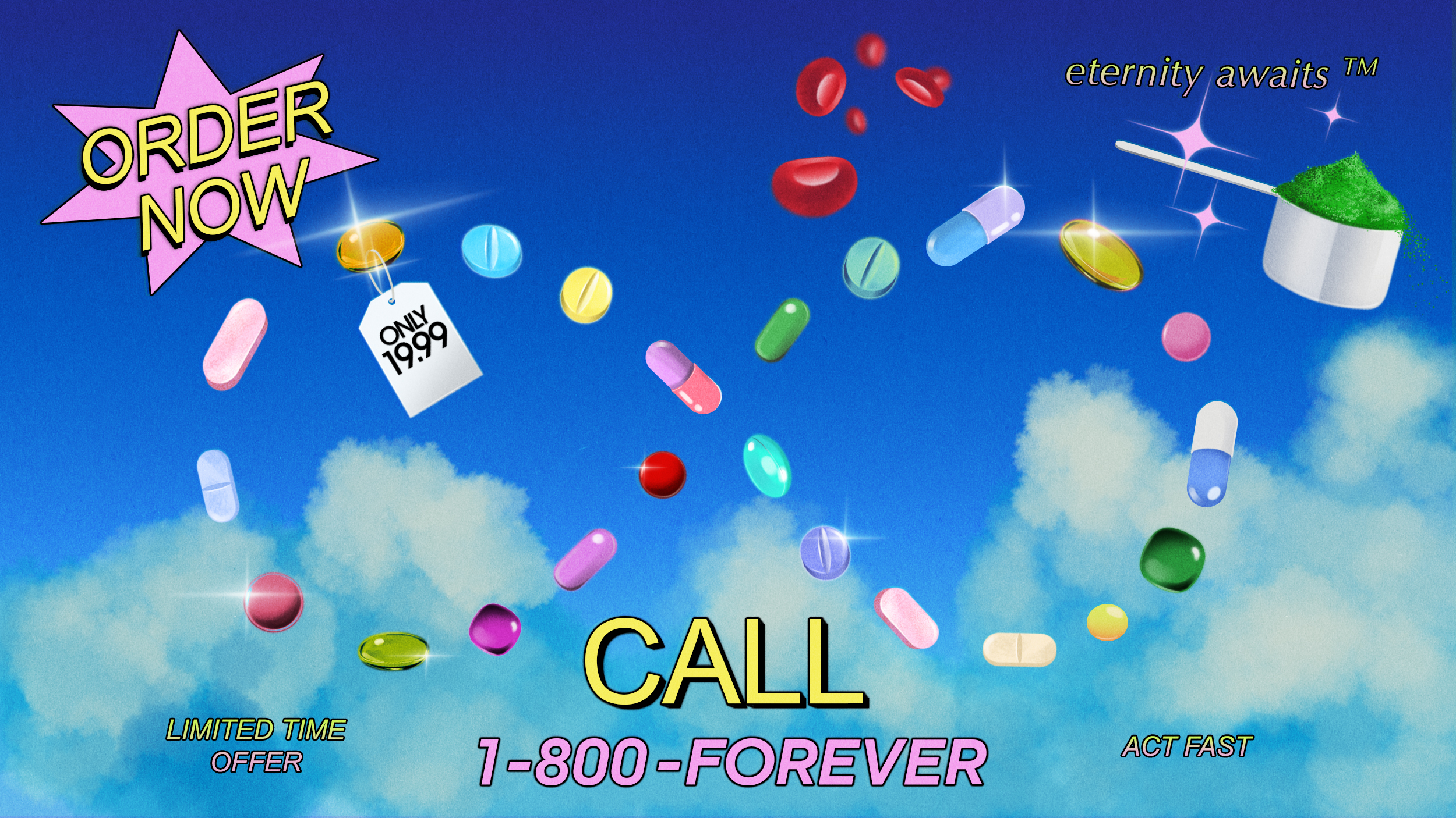 A variety of colorful pills and a scoop of green powder float against a blue sky with clouds, featuring promotional text like "ORDER NOW" and "CALL 1-800-FOREVER," highlighting the allure of longevity scams.