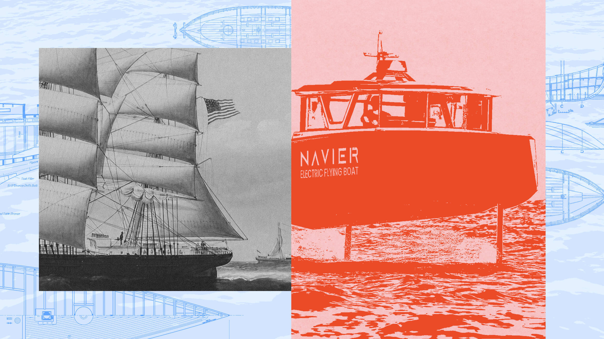 Split image showing a vintage sailing ship with an American flag on the left, and a modern electric boat labeled "NAVIER" on the right. Background features boat blueprint sketches.